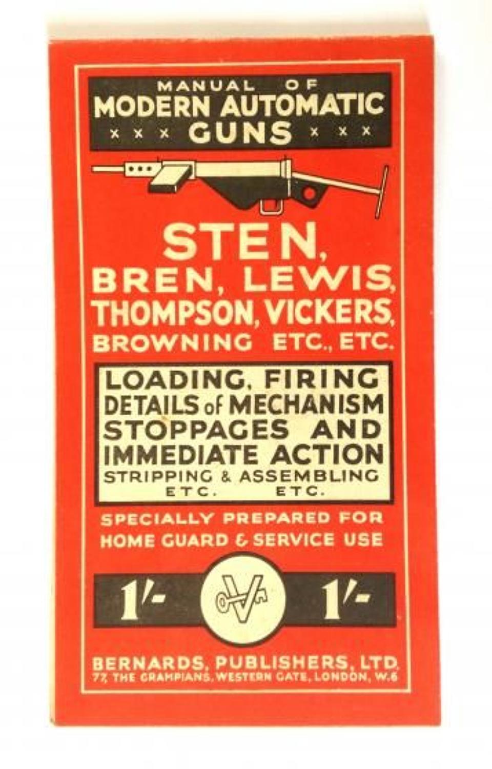 WW2 Ste, Bren, Lewis, Thompson, Vickers, Browning Gun Home Guard Bookl